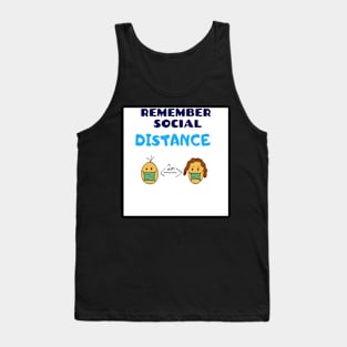 Remember social distance Tank Top